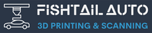 Fishtail Auto 3D Printing and Scanning - Home